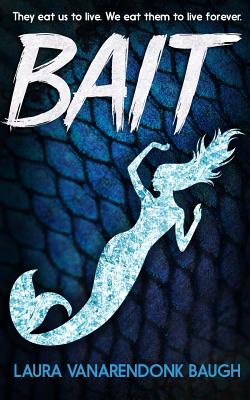 Bait - Baugh, Laura Vanarendonk