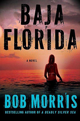 Baja Florida - Morris, Bob
