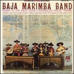 Baja Marimba Band - Baja Marimba Band