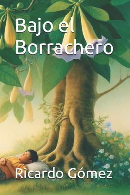 Bajo el Borrachero - G?mez, Ricardo