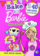 Bake with Barbie Official 2018 Edition 2018