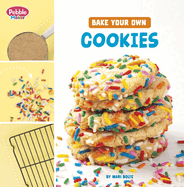 Bake Your Own Cookies