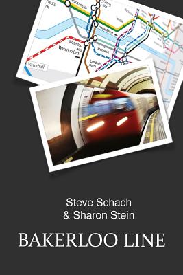 Bakerloo Line - Stein, Sharon, and Schach, Steve