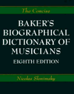 Baker's Biographical Dictionary of Musicians - Slonimsky, Nicolas