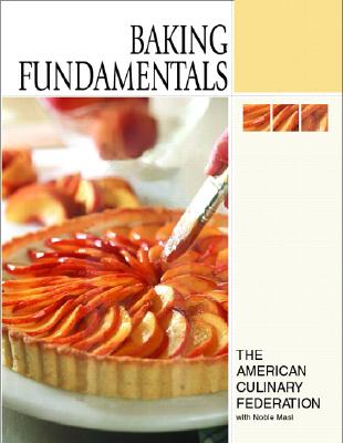 Baking Fundamentals - Masi, Noble, and Carlos, Brenda R