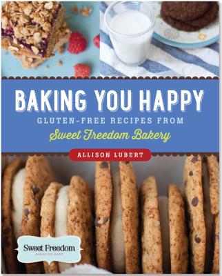 Baking You Happy: Gluten-Free Recipes from Sweet Freedom Bakery - Peter Pauper Press, Inc (Creator)