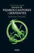 Balada de Pßjaros Cantores Y Serpientes / The Ballad of Songbirds and Snakes