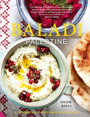 Baladi: Palestine - A Celebration of Food from Land and Sea - Kalla, Joudie