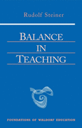 Balance in Teaching: (Cw 302a) Volume 11