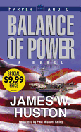 Balance of Power Low Price - Huston, James W, and Valley, Paul Michael (Read by)