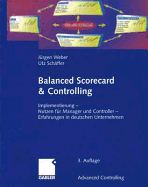 Balanced Scorecard & Controlling: Implementierung -- Nutzen Fur Manager Und Controller -- Erfahrungen in Deutschen Unternehmen