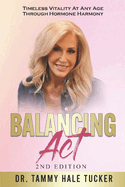 Balancing Act: Timeless Vitality at Any Age Through Hormone Harmony