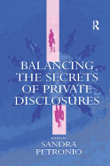 Balancing the Secrets of Private Disclosures