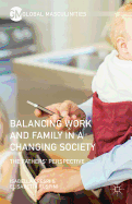 Balancing Work and Family in a Changing Society: The Fathers' Perspective