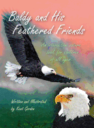 Baldy and His Feathered Friends