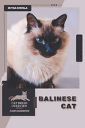 Balinese Cat: Cat breed overview, care handbook