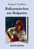Balkanmarchen Aus Bulgarien