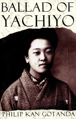 Ballad of Yachiyo - Gotanda, Philip Kan