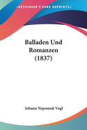 Balladen Und Romanzen (1837)