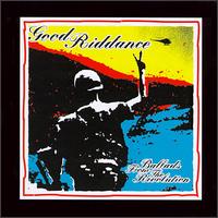 Ballads from the Revolution - Good Riddance