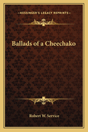 Ballads of a Cheechako