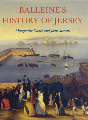 Balleine's History of Jersey - Syvret, Marguerite, and Stevens, Joan