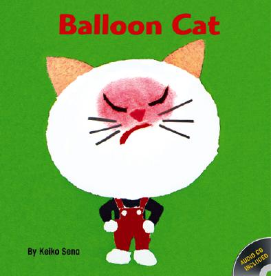 Balloon Cat - Sena, Keiko, and McNamara, Richard (Translated by), and Howlett, Peter (Translated by)