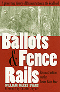 Ballots and Fence Rails: Reconstruction on the Lower Cape Fear