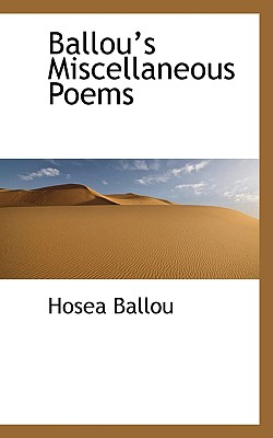 Ballou's Miscellaneous Poems - Ballou, Hosea