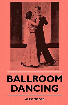 Ballroom Dancing - Moore, Alex,