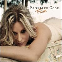 Balls [15th Anniversary Edition] - Elizabeth Cook