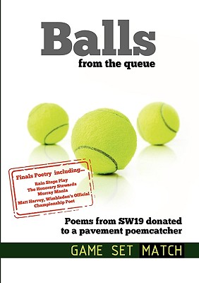 BALLS from The Queue (MATCH) - Catcher, Poem