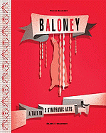 Baloney: A Tale in 3 Symphonic Acts - Blanchet, Pascal