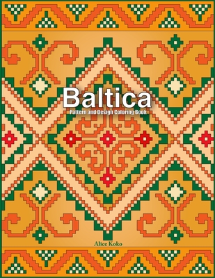 Baltica V: Pattern and Design Coloring Book - Koko, Alice