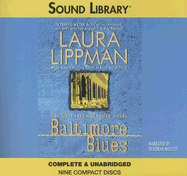 Baltimore Blues - Lippman, Laura, and Hazlett, Deborah (Narrator)