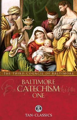 Baltimore Catechism One: Volume 1 - Of