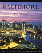 Baltimore: The Building of an American City