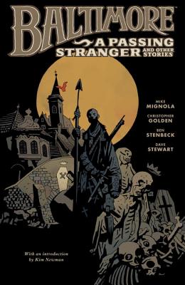 Baltimore, Volume Three: A Passing Stranger and Other Stories - Mignola, Mike, and Golden, Christopher