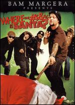 Bam Margera Presents: Where the #$% is Santa? [WS] - Bam Margera; Joe Devito