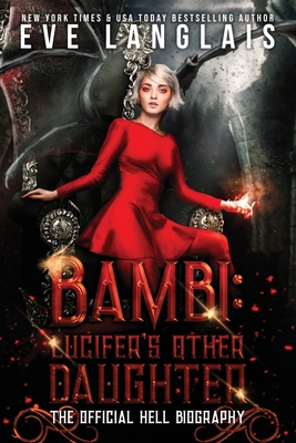 Bambi: The Official Hell Biography - Langlais, Eve