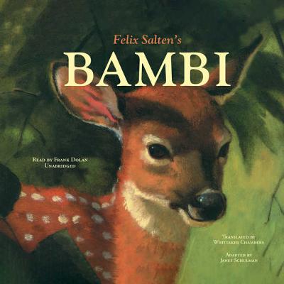 Bambi - Salten, Felix, and Chambers, Whittaker (Translated by), and Dolan, Frank (Read by)