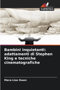 Bambini inquietanti: adattamenti di Stephen King e tecniche cinematografiche