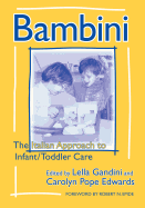 Bambini: The Italian Approach to Infant/Toddler Care