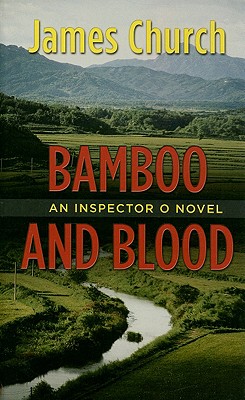 Bamboo and Blood - Church, James