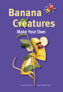 Banana Creatures