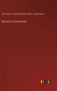 Bancroft's First Reader