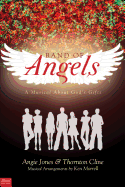 Band of Angels: A Musical about God's Gifts