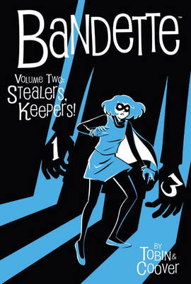 Bandette Volume 2: Stealers Keepers! - Tobin, Paul