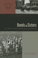 Bands of Sisters: U.S. Women's Military Bands During World War II