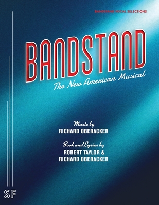 Bandstand (Vocal Selections) - Oberacker, Richard, and Taylor, Robert